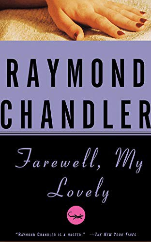 Ray Porter, Raymond Chandler, Raymond Chandler: Farewell, My Lovely (AudiobookFormat, 2019, Audible Studios on Brilliance Audio, Audible Studios on Brilliance)