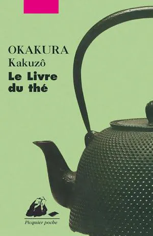 Okakura Kakuso: Le Livre du thé (French language)