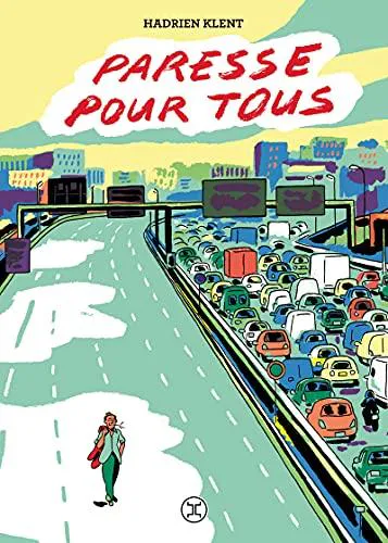 Raphaël Meltz: Paresse pour tous (French language, 2021, Éditions Le Tripode)
