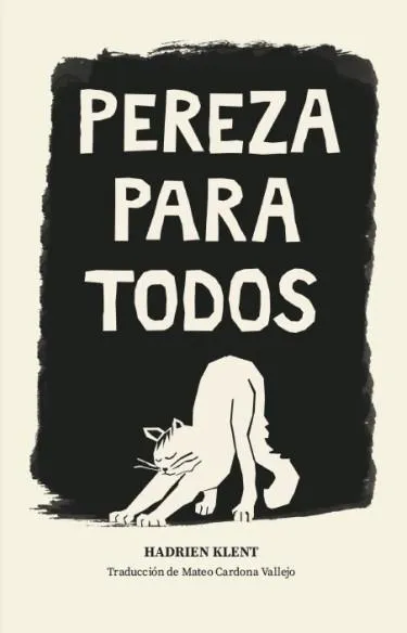 Raphaël Meltz: Pereza para todos (Spanish language)
