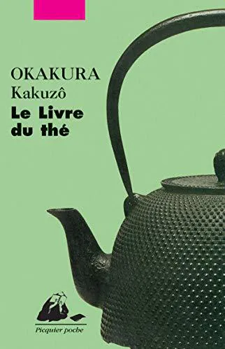 Okakura Kakuso: Le livre du thé (French language, 2006)