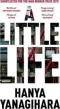 Hanya Yanagihara: Little Life (2016)