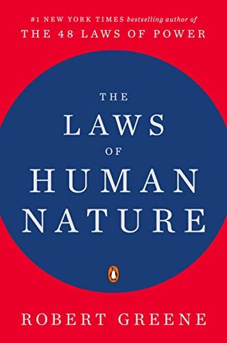 Robert Greene: The Laws of Human Nature (2019, Penguin Books)