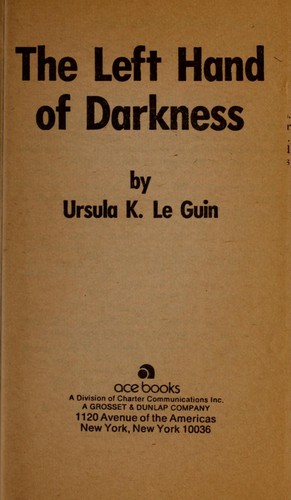 Ursula K. Le Guin: The left hand of darkness (1969, Walker)