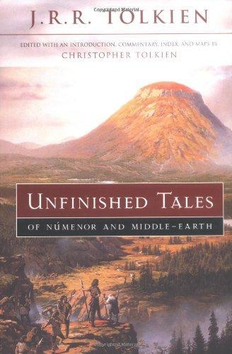 J. R. R. Tolkien, Christopher Tolkien: Unfinished Tales of Numenor and Middle-earth (1980)