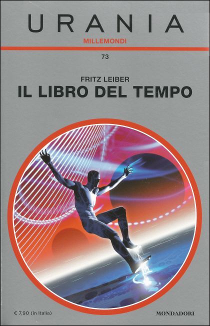 Fritz Leiber: Il libro del tempo (Paperback, Italiano language, 2015, Mondadori)