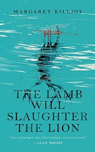 Margaret Killjoy: The Lamb Will Slaughter the Lion (Kindle Single) (Danielle Cain Book 1) (2017)