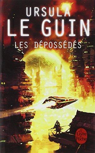 Ursula K. Le Guin (DUPLICATE): Les Dépossédés (French language, 2006, Librairie générale française)