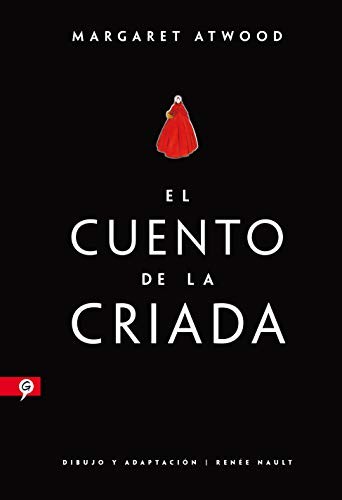 Margaret Atwood: El cuento de la criada / The Handmaid's Tale (Hardcover, 2020, Salamandra Graphic)