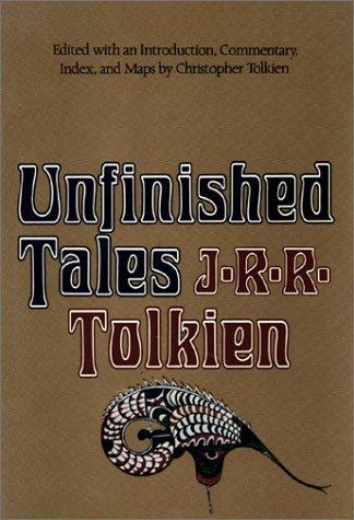 J. R. R. Tolkien, Christopher Tolkien: Unfinished Tales of Numenor and Middle-earth (1980)