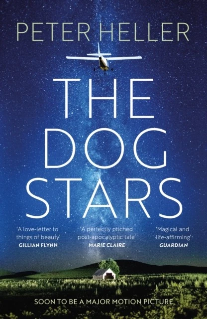 Peter Heller: The Dog Stars (Paperback, 2015, Tinder Press)