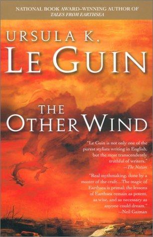 Ursula K. Le Guin (DUPLICATE): The Other Wind (The Earthsea Cycle, Book 6) (2003, Ace Trade)