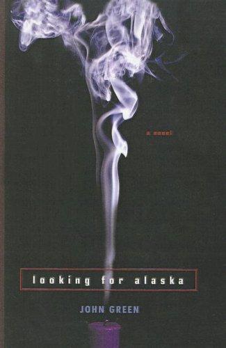 John Green, John Green ( -1757): Looking for Alaska (2007, Tandem Library)