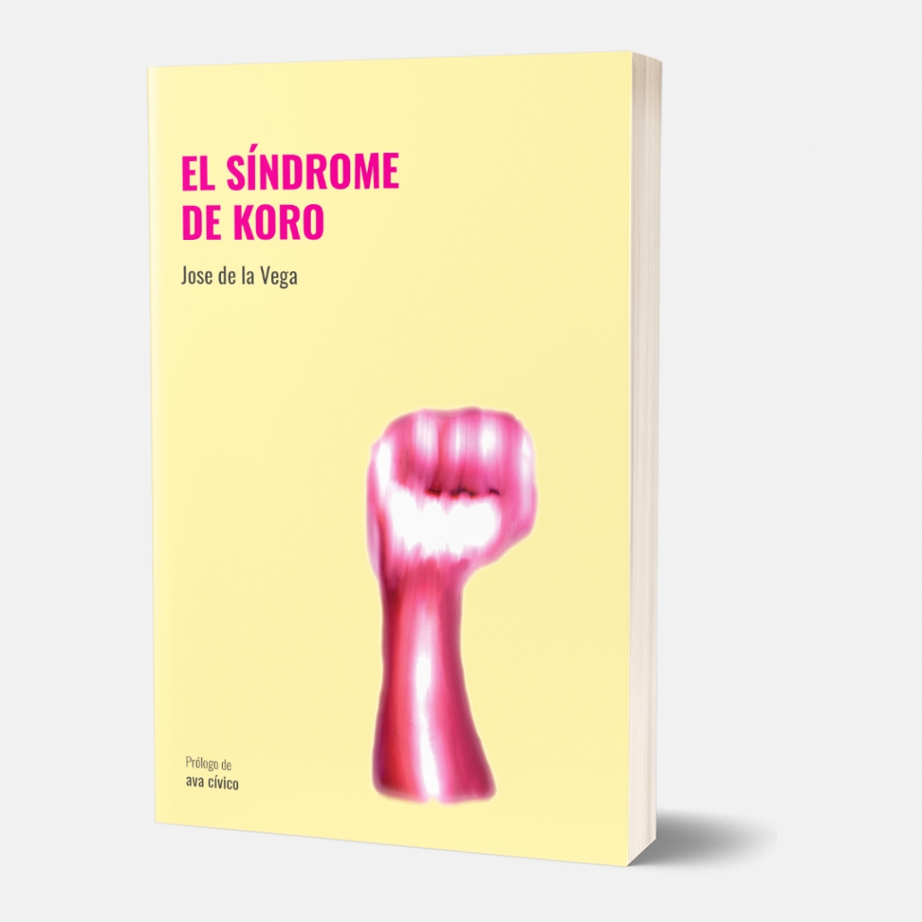 Jose de la Vega: El síndrome de Koro (Paperback, Castellano language, Editorial Disbauxa)