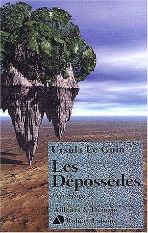 Ursula K. Le Guin (DUPLICATE): Les dépossédés (Paperback, French language, 2000, Robert Laffont)