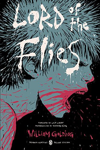 Stephen King, Lois Lowry, William Golding, Edward Morgan Forster, Jennifer Buehler: Lord of the Flies (2016, Penguin Classics)