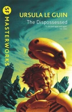 Ursula K. Le Guin (DUPLICATE): The Dispossessed (Paperback, 2015, Gollancz)