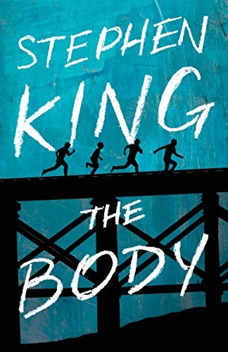 Stephen King(duplicate): The Body (Paperback, 2018, Scribner)