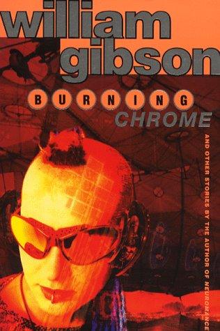William Gibson (Duplicate): Burning Chrome (1995, Voyager / HarperColins)