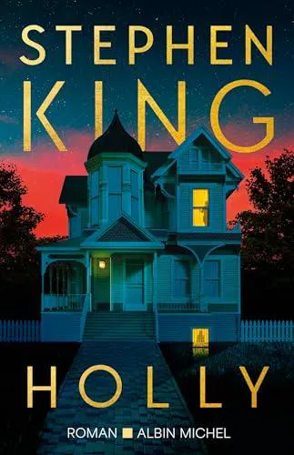Stephen King, Stephen King (duplicate), King, Stephen(duplicate): Holly (French language, 2024, Éditions Albin Michel)