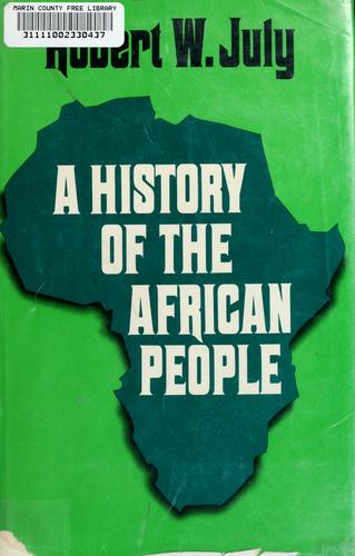 Robert William July: A history of the African people (1970, Scribner)