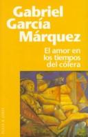 Gabriel García Márquez: El amor en los tiempos del cólera (Spanish language, 1998, Plaza and Janés Editores)