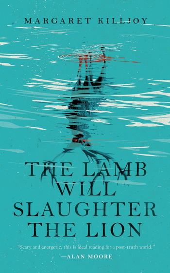 Margaret Killjoy: The Lamb Will Slaughter the Lion (Paperback, 2017, Tor.com Publishing)