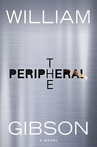 William Gibson (duplicate): The Peripheral (Paperback, 2014, Penguin Books Ltd)