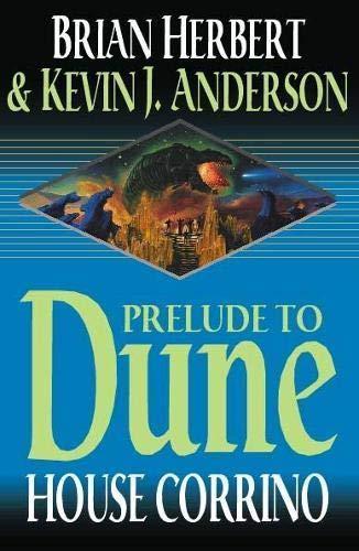 Kevin J. Anderson, Brian Herbert: Prelude to Dune (2001)