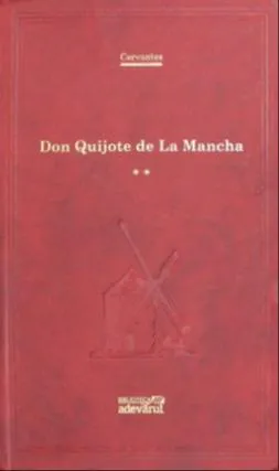 Miguel de Cervantes: Don Quijote, Vol. 2 (Romanian language, 2011, Adevărul Holding)