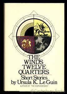 Ursula K. Le Guin (DUPLICATE): The wind's twelve quarters (1975, Harper & Row)