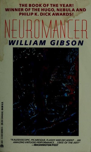 William Gibson: Neuromancer (1984, Ace Books)