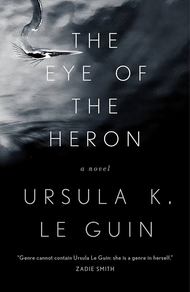 Ursula K. Le Guin (DUPLICATE): The Eye of the Heron (Paperback, 2003, Starscape)