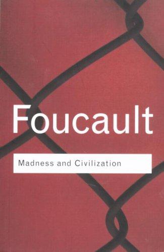 Michel Foucault: Madness and Civilization
