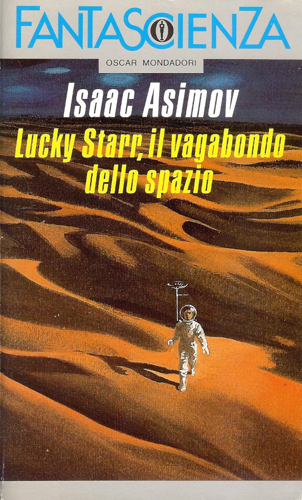 Isaac Asimov: Lucky Starr, il vagabondo dello spazio (Paperback, Italiano language, 1988, Mondadori)