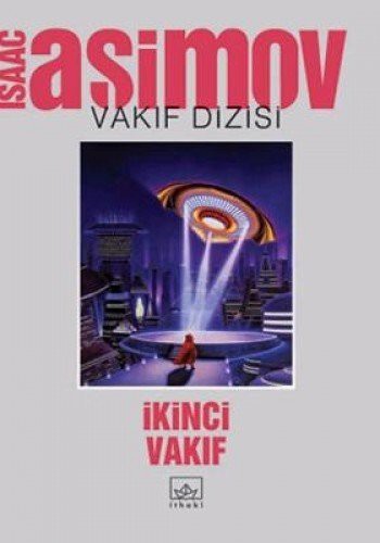 Isaac Asimov: İkinci vakıf (Paperback, Ithaki Yayinlari)