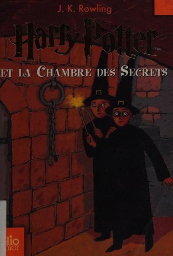 J.K. Rowling, Empty Author: Harry Potter et la chambre des secrets (Paperback, French language, 2007, Gallimard Jeunesse)