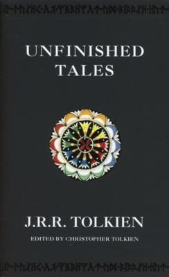 J. R. R. Tolkien, Christopher Tolkien: Unfinished Tales (Paperback, 2014, Harper Collins)