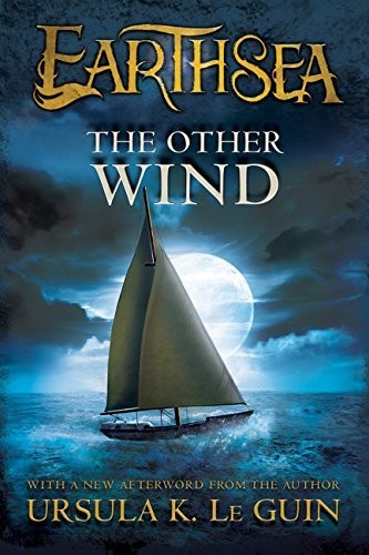 Ursula K. Le Guin (DUPLICATE): The Other Wind (2012, HMH Books for Young Readers)