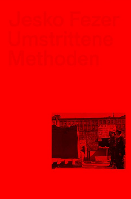 Jesko Fezer: Umstrittene Methoden (Paperback, Deutsch language, adocs)