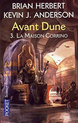 Kevin J. Anderson, Brian Herbert: La Maison Corrino (Avant Dune, #3) (French language, 2005)