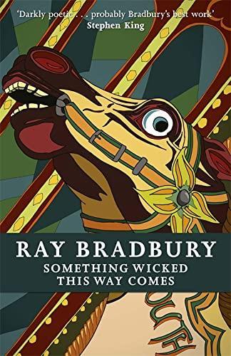Ray Bradbury, Howard Hughes: Something Wicked This Way Comes (Paperback, 2015, GOLLANCZ, imusti)