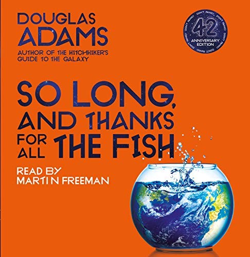 Adams Douglas: So Long and thanks for all the Fish (AudiobookFormat, Finnish language, 2020, Pan)