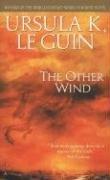 Ursula K. Le Guin (DUPLICATE): The Other Wind (Earthsea Cycle, #6) (2003, Ace)