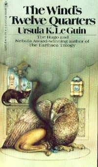 Ursula K. Le Guin (DUPLICATE): The Wind's Twelve Quarters (1976, Bantam Doubleday Dell)